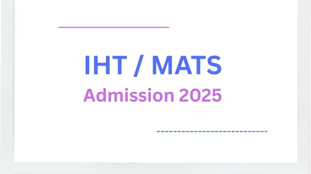 IHT MATS Admission 2025